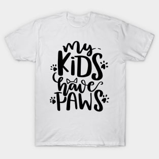 My kids have paws T-Shirt